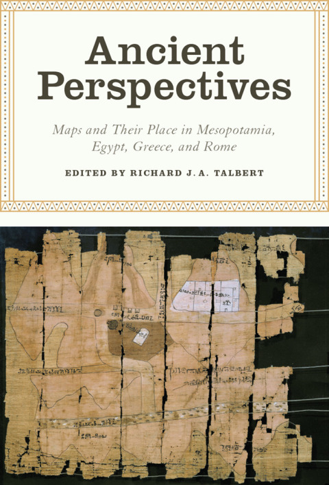 Book Ancient Perspectives: Maps and Their Place in Mesopotamia, Egypt, Greece, and Rome (The Kenneth Nebenzahl Jr. Lectures in the History of Cartography) free