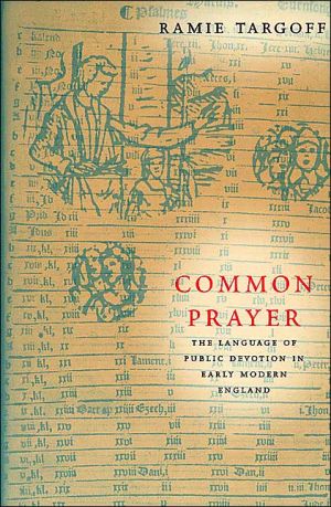 Book Common Prayer: The Language of Public Devotion in Early Modern England free