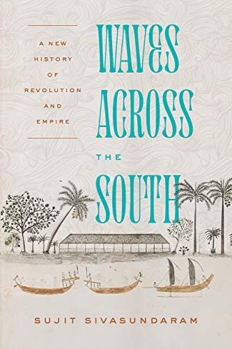 Book Waves Across the South: A New History of Revolution and Empire free
