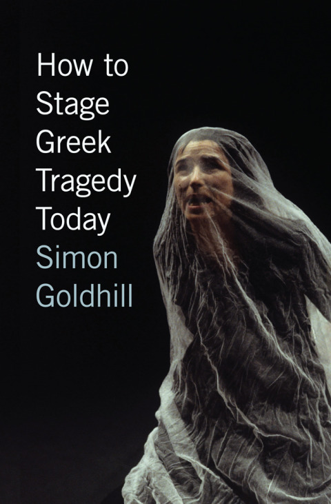 Book How to Stage Greek Tragedy Today free
