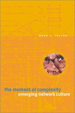 Book The Moment of Complexity: Emerging Network Culture free