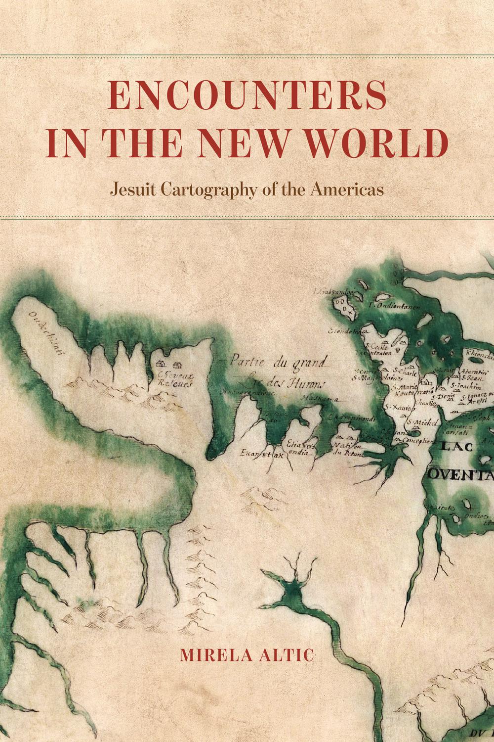 Book Encounters in the New World: Jesuit Cartography of the Americas free