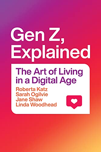 Book Gen Z, Explained: The Art of Living in a Digital Age free
