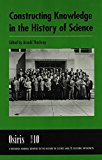 Book Constructing Knowledge in the History of Science Osiris free