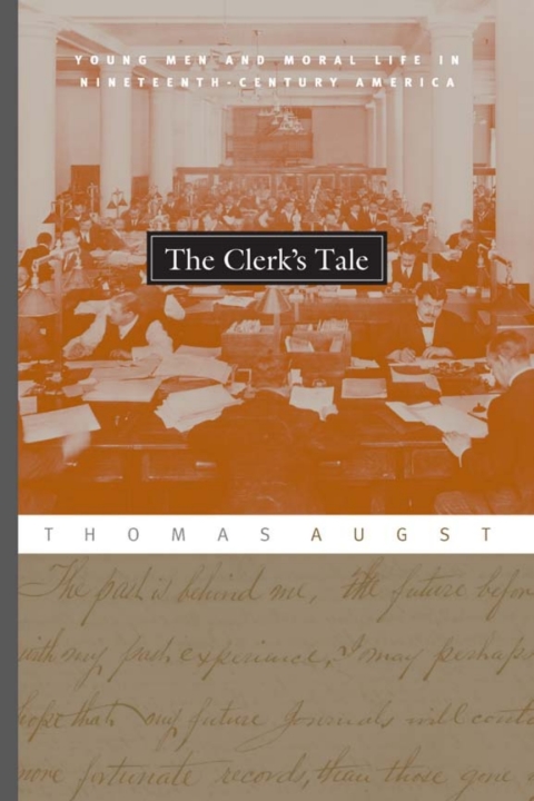 Book The Clerk's Tale: Young Men and Moral Life in Nineteenth-Century America free Book The Clerk's Tale: Young Men and Moral Life in Nineteenth-Century America free