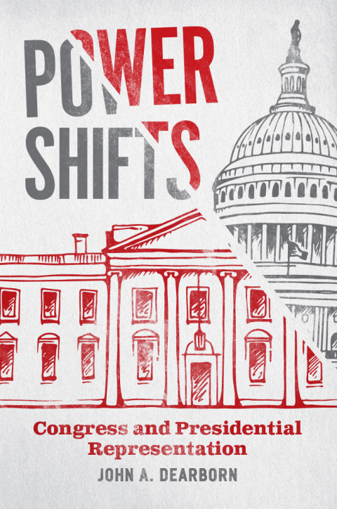 Book Power Shifts: Congress and Presidential Representation (Chicago Studies in American Politics) free