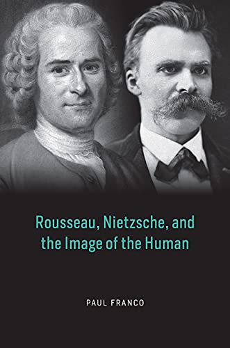 Book Rousseau, Nietzsche, and the Image of the Human free