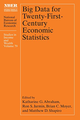 Book Big Data for Twenty-First-Century Economic Statistics (Volume 79) (National Bureau of Economic Research Studies in Income and Wealth) free