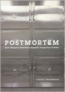 Book Postmortem: How Medical Examiners Explain Suspicious Deaths (Fieldwork Encounters and Discoveries) free