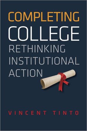 Book Completing College: Rethinking Institutional Action free
