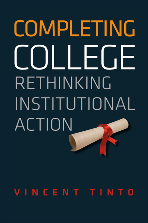 Book Completing College: Rethinking Institutional Action free