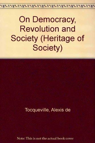 Book Alexis De Tocqueville on Democracy, Revolution, and Society: Selected Writings (The Heritage of Sociology) (English and French Edition) free