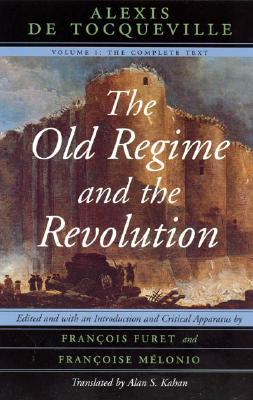 Book The Old Regime and the Revolution, Volume I: The Complete Text free