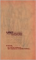 Book VAS: An Opera in Flatland: A Novel. By Steve Tomasula. Art and Design by Stephen Farrell. free