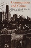 Book Crime and Justice, Volume 8: Communities and Crime (Volume 8) (Crime and Justice: A Review of Research) free