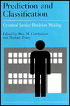 Book Prediction and Classification: Criminal Justice Decision Making (Crime and Justice, Vol. 9) (Volume 9) free