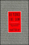 Book Crime and Justice, Volume 18: Beyond the Law: Crime in Complex Organizations (Volume 18) (Crime and Justice: A Review of Research) free