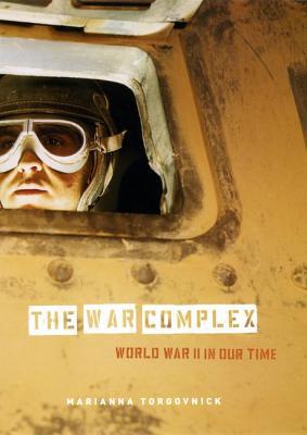 Book The War Complex: World War II in Our Time free