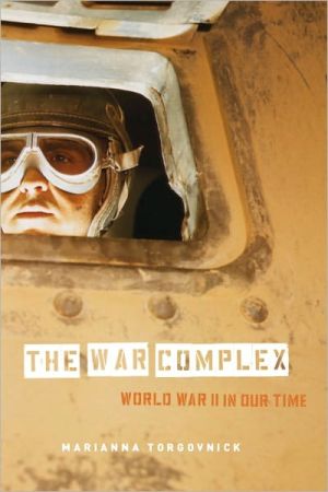 Book The War Complex: World War II in Our Time free