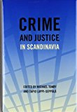 Book Crime and Justice, Volume 40: Crime and Justice in Scandinavia (Volume 40) (Crime and Justice: A Review of Research) free