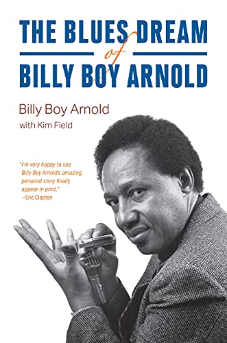 Book The Blues Dream of Billy Boy Arnold (Chicago Visions and Revisions) free