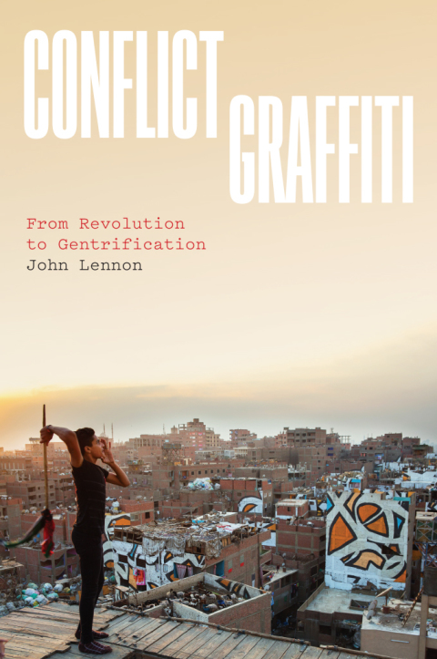 Book Conflict Graffiti: From Revolution to Gentrification free