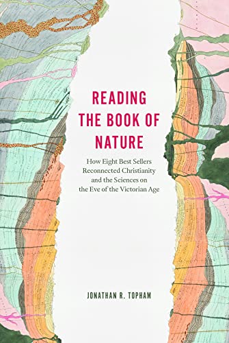 Book Reading the Book of Nature: How Eight Best Sellers Reconnected Christianity and the Sciences on the Eve of the Victorian Age free
