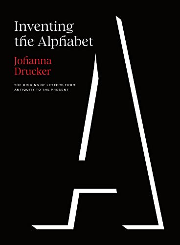 Book Inventing the Alphabet: The Origins of Letters from Antiquity to the Present free
