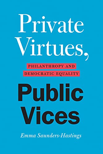 Book Private Virtues, Public Vices: Philanthropy and Democratic Equality free