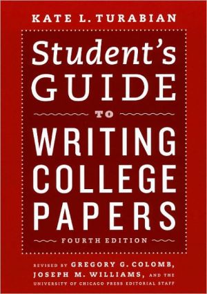 Book Student's Guide to Writing College Papers: Fourth Edition (Chicago Guides to Writing, Editing, and Publishing) free
