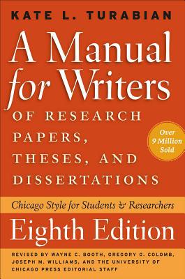 Book A Manual for Writers of Research Papers, Theses, and Dissertations, Eighth Edition: Chicago Style for Students and Researchers (Chicago Guides to Writing, Editing, and Publishing) free