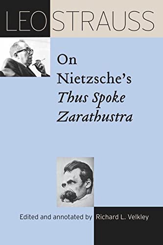 Book Leo Strauss on Nietzsche's "Thus Spoke Zarathustra" (The Leo Strauss Transcript Series) free