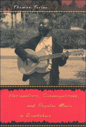 Book Nationalists, Cosmopolitans, and Popular Music in Zimbabwe (Chicago Studies in Ethnomusicology) free