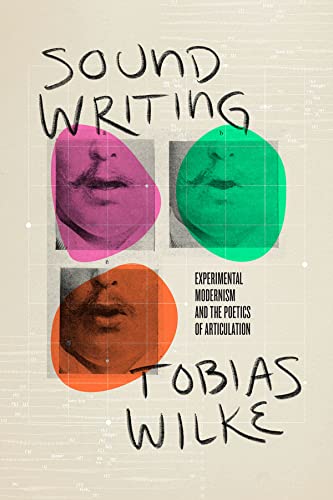 Book Sound Writing: Experimental Modernism and the Poetics of Articulation free