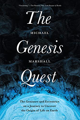 Book The Genesis Quest: The Geniuses and Eccentrics on a Journey to Uncover the Origin of Life on Earth free