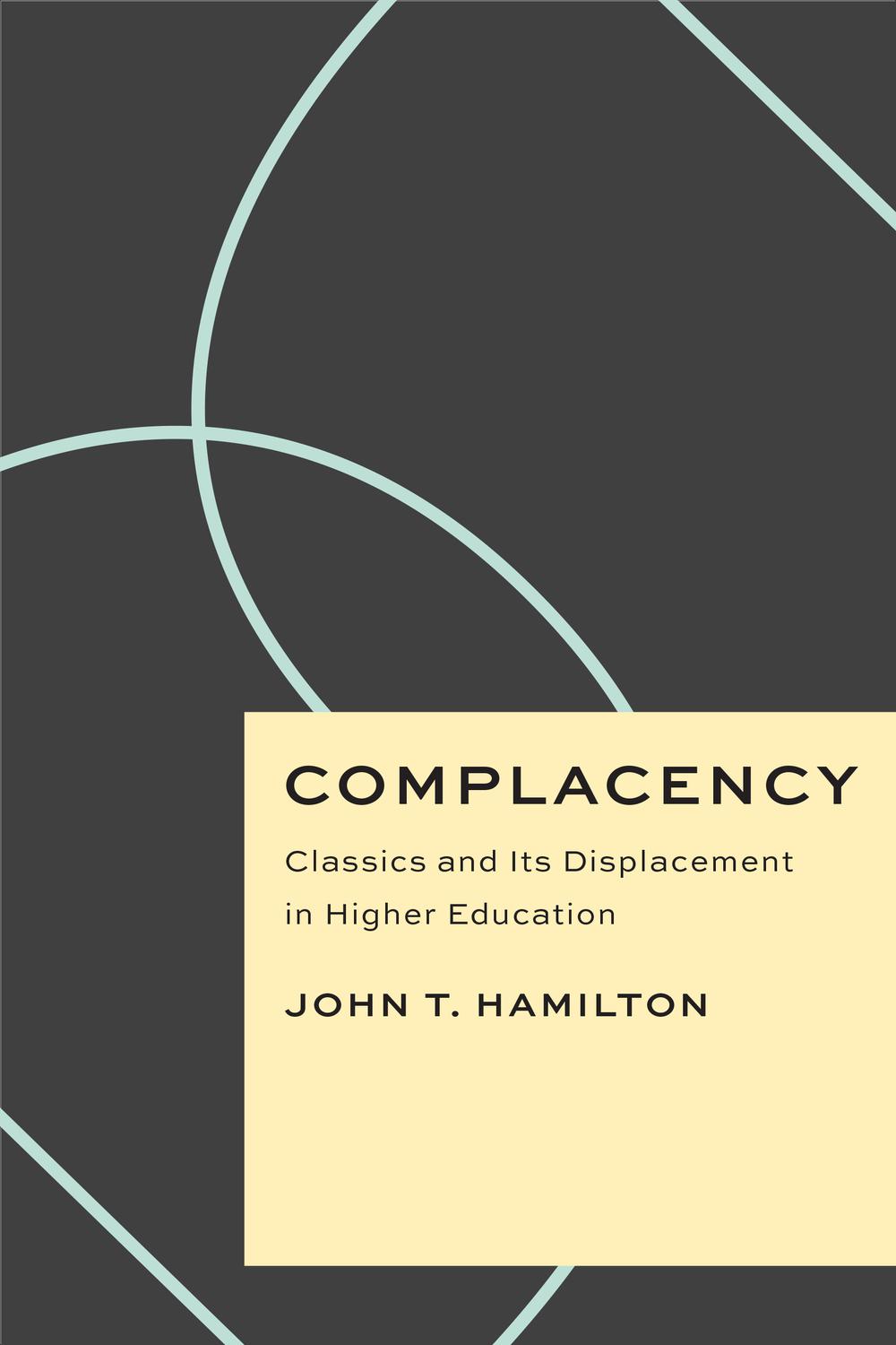 Book Complacency: Classics and Its Displacement in Higher Education (Critical Antiquities) free