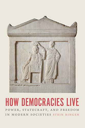 Book How Democracies Live: Power, Statecraft, and Freedom in Modern Societies free
