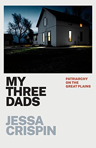 Book My Three Dads: Patriarchy on the Great Plains free