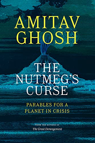Book The Nutmeg's Curse: Parables for a Planet in Crisis free