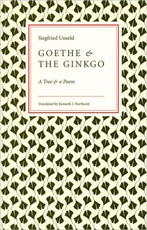 Book Goethe and the Ginkgo: A Tree and a Poem free Book Goethe and the Ginkgo: A Tree and a Poem free