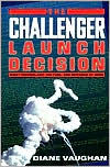 Book The Challenger Launch Decision: Risky Technology, Culture, and Deviance at NASA free