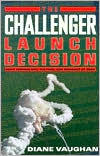 Book The Challenger Launch Decision: Risky Technology, Culture, and Deviance at NASA free