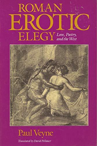 Book Roman Erotic Elegy: Love, Poetry, and the West (English and French Edition) free