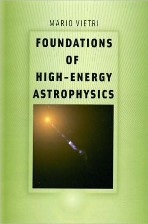 Book Foundations of High-Energy Astrophysics (Theoretical Astrophysics) free