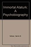 Book The immortal Atatürk: A psychobiography free