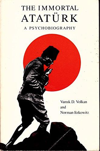Book The Immortal Ataturk: A Psychobiography free