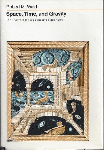 Book Space, Time, and Gravity: The Theory of the Big Bang and Black Holes free