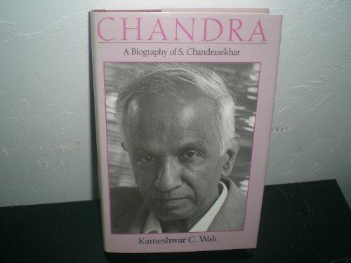 Book Chandra: A Biography of S. Chandrasekhar (Centennial Publications of The University of Chicago Press) free