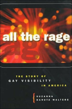 Book All the Rage: The Story of Gay Visibility in America free