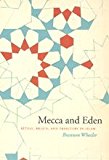 Book Mecca And Eden: Ritual, Relics, And Territory In Islam free